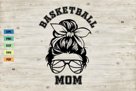 Basketball Mom SVG: Graphics for Crafts