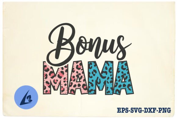 Bonus Mama Leopard SVG for Crafts and Graphics
