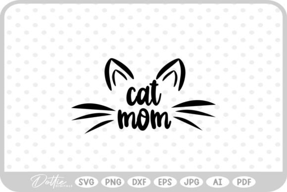 Cat Mom Mama SVG PNG DXF: Graphics for Crafts