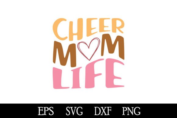 Cheer Mom Life SVG: Graphics for Crafts & Blogs