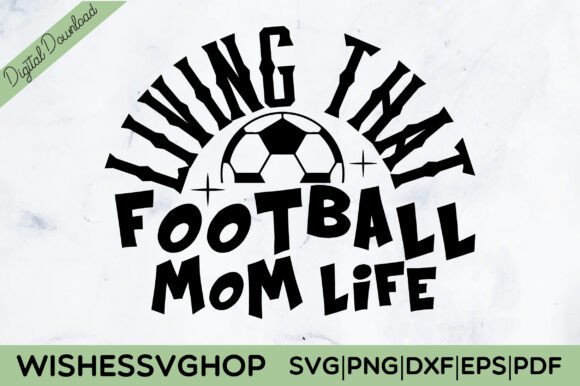 Football Mom Life SVG: Graphics for Crafts