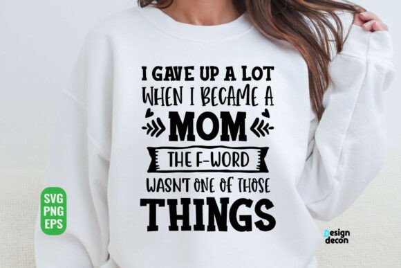 Funny Mom Things SVG PNG: Graphics for Crafts