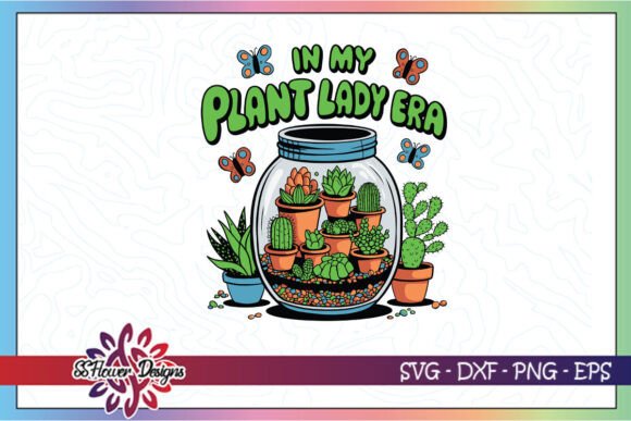 In My Plant Lady Era: Graphics for Crafts & Blogs