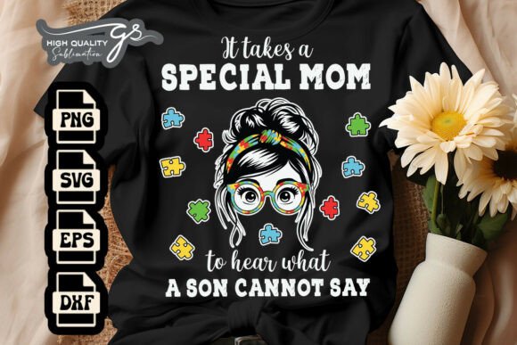 It Takes a Special Mom Autism SVG: Graphics for Crafts