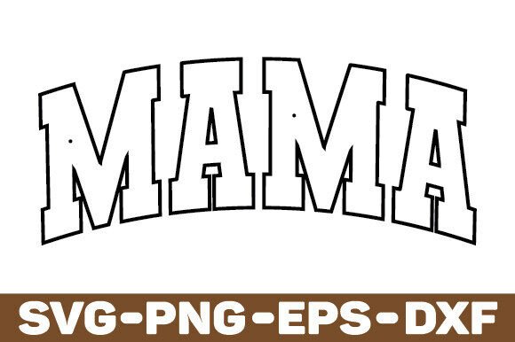 Mama SVG PNG for Crafts and Graphics Review