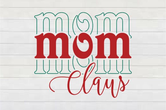 Mom Claus Svg: Premium Graphics for Crafts