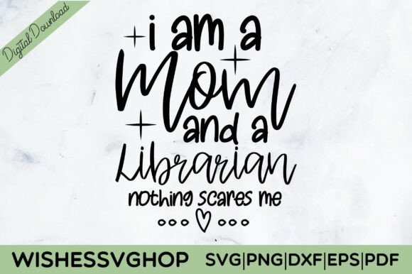 Mom Librarian SVG PNG: Graphics for Crafts & Sales