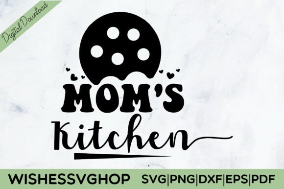 Mom's Kitchen SVG: Crafts & Graphics Review