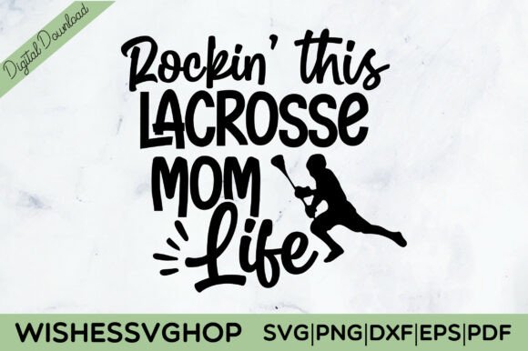 Review: Rockin This Lacrosse Mom Life SVG PNG for Embroidery