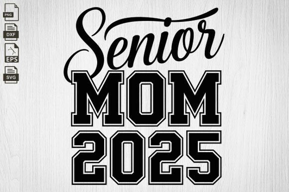 Senior Baseball Mom 2025 Graphics for Crafts