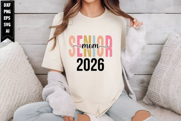 Senior Mom 2026 SVG: Graphics for Crafts