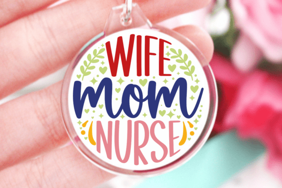 Wife Mom Nurse SVG: Graphics for Crafts